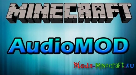 Скачать AudioMod для Майнкрафт